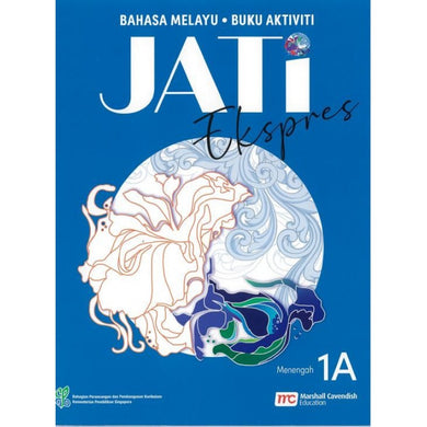 Malay Language For Sec Schools (MLSS) (JATi) Activity Book 1A (Express)