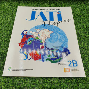 Malay Language For Sec Schools (MLSS) (JATi) Textbook 2B (Express)